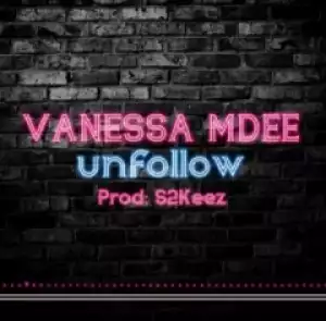 Vanessa Mdee - Unfollow